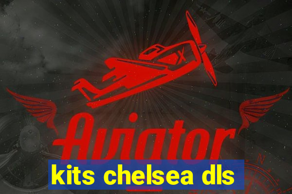 kits chelsea dls